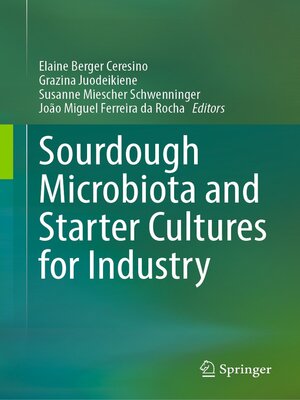 cover image of Sourdough Microbiota and Starter Cultures for Industry